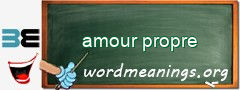 WordMeaning blackboard for amour propre